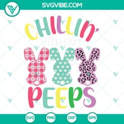 Easter, SVG Files, Easter SVG Chillin With My Peeps SVG Bunny Rabbit Peeps SVG 4