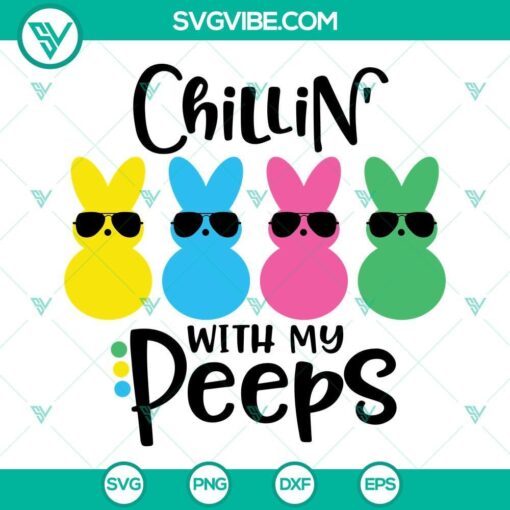 easter svg chillin with my peeps svg kids easter svg girls easter svg boys easter svg peep svg peeps svg 10 mockup