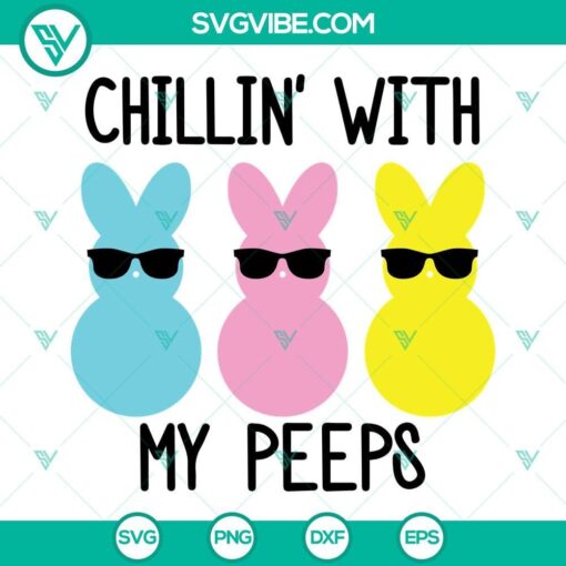 easter svg peep svg chillin with my peeps svg cute peeps svg bunny svg cricut silhouette cut file 1 mockup