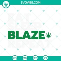 Eat Sleep Blaze Repeat SVG Files depicting funny marijuana quotes design.