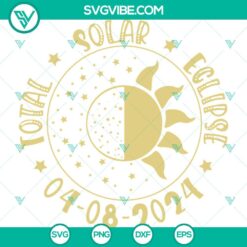 SVG Files, Trending, Eclipse April 8th Souvenir SVG Files, Total Solar Eclipse 13