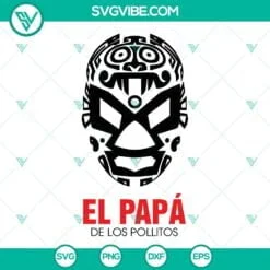 Trending, SVG Files, El Papa De Los Pollitos SVG Images, Papa SVG File, 3