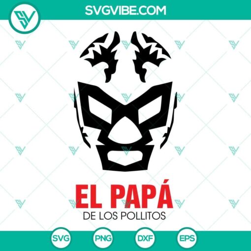 el papa de los pollitos svg bundle luchador mask svg el papa de los pollitos svg png dxf eps 4 mockup