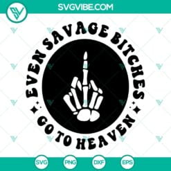 even savage bitches go to heaven svg bundle jelly roll nashville svg western country music svg png dxf eps 6 mockup