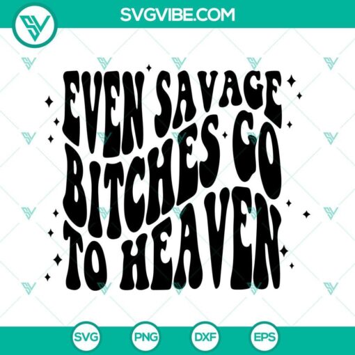 even savage bitches go to heaven svg bundle jelly roll nashville svg western country music svg png dxf eps 8 mockup