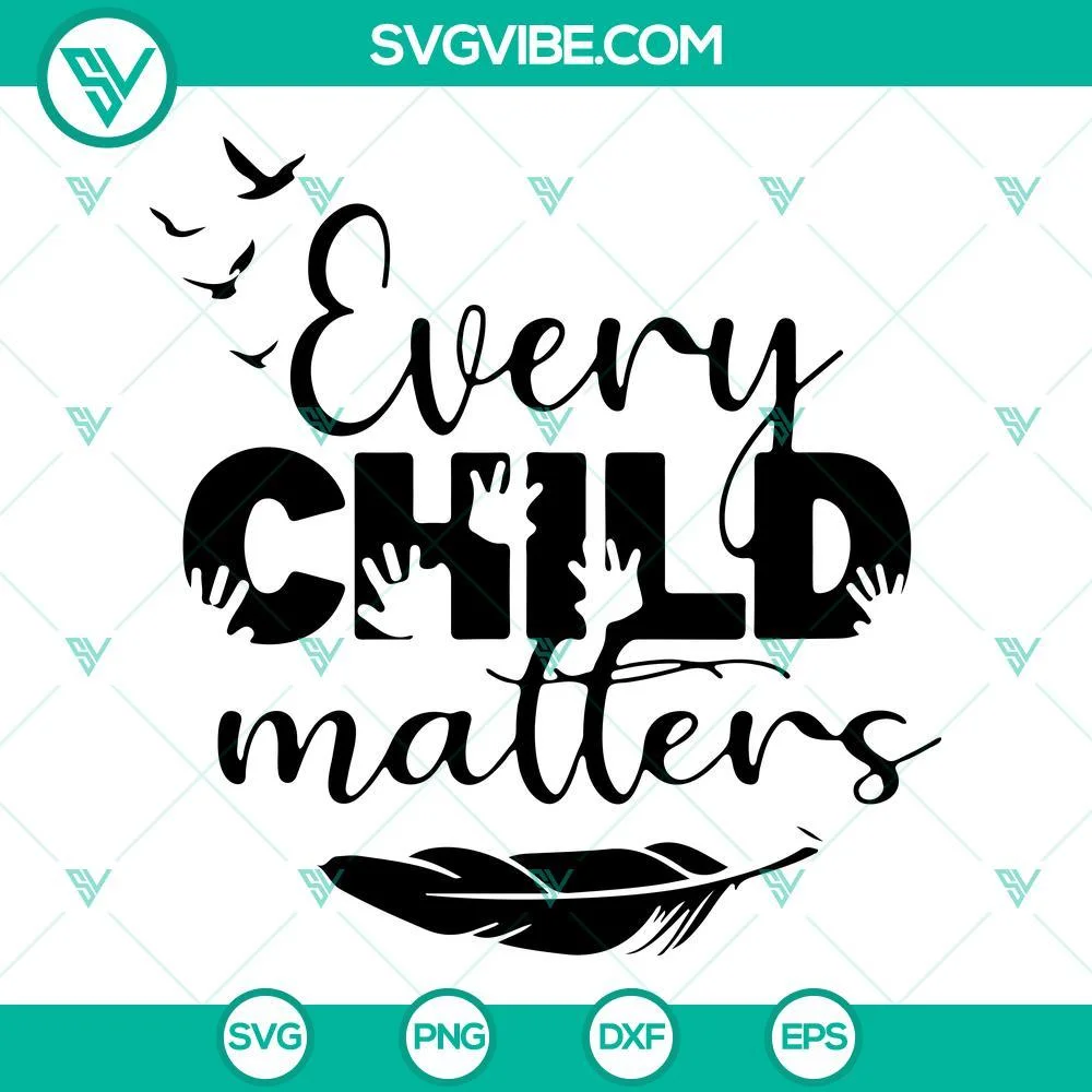 Trending, SVG Files, Every Child Matters Shirt SVG Image PNG DXF EPS Cut Files 1