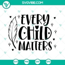 Awareness, SVG Files, Every Child Matters SVG Images, Orange Shirt Day SVG 18