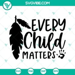 Awareness, SVG Files, Every Child Matters SVG Images, Orange Shirt Day SVG 4