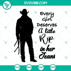 Movies, SVG Files, Every Girl Needs A Little Rip In Her Jeans SVG Images, 3