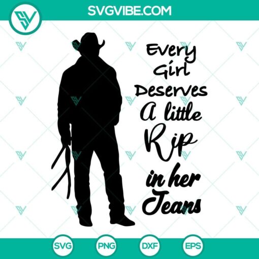 every girl deserves a little rip in her jeans svg png dxf eps file digital download 10 mockup