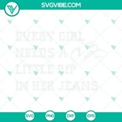 Movies, SVG Files, Every Girl Needs A Little Rip In Her Jeans SVG File, 4