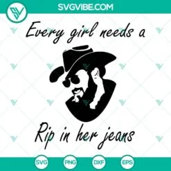 Movies, SVG Files, Every Girl Needs A Little Rip In Her Jeans SVG File, 3