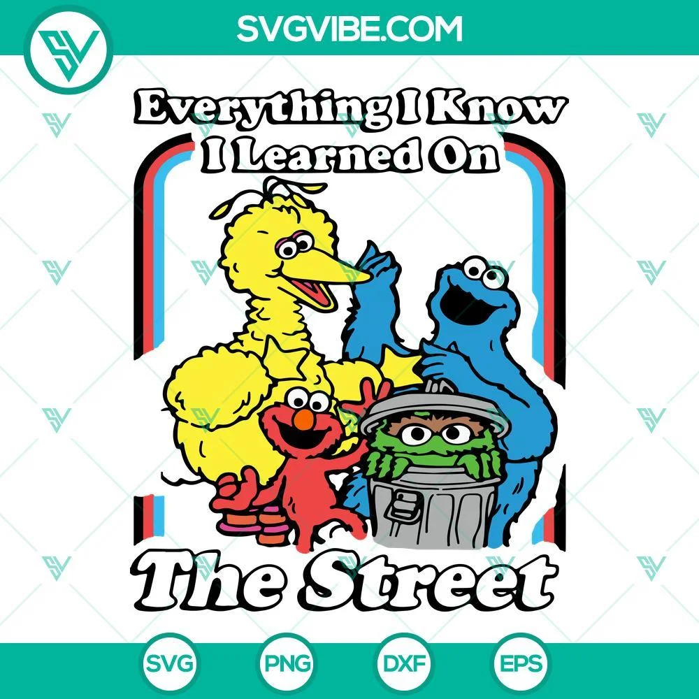 Movies, SVG Files, Everything I Know I Learned On The Street Svg, Cookie 1