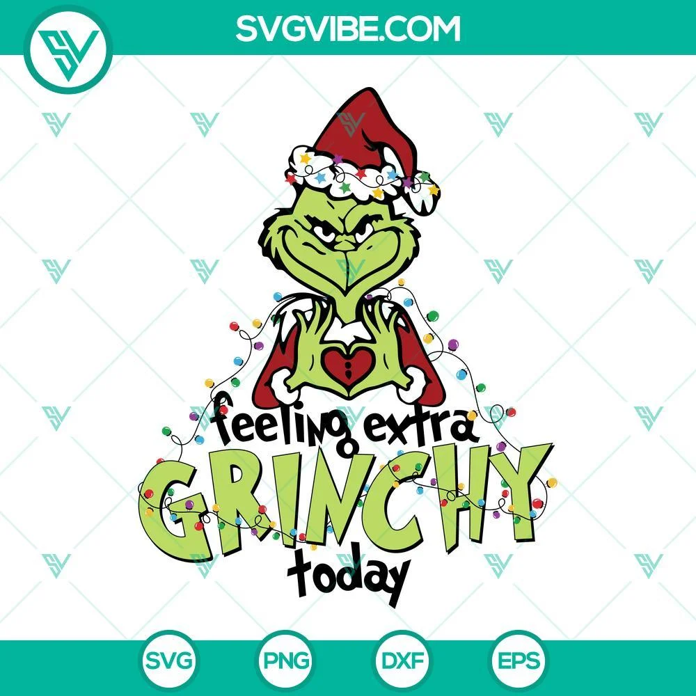 Christmas, SVG Files, Feeling Extra Grinchy Today SVG Download, Grinch 1