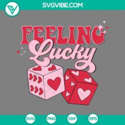 SVG Files, Valentine's Day, Feeling Lucky Heart Dice SVG File, Feeling Lucky 5