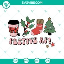 Christmas, SVG Files, Festive Af Christmas SVG Download DXF EPS PNG Cricut 2