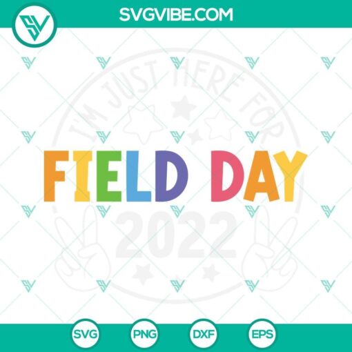 field day 2022 svg field day svg school game day svg fun day svg kids field day svg teacher shirt svg files for cricut 2 mockup