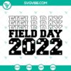 Field Day 2022 SVG files for download featuring a fun and colorful design for creating shirts and other products. Perfect for Field Day events.