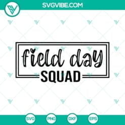 School, SVG Files, I’m Just Here For Field Day 2022 SVG Files, Field Day SVG 4