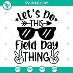 School, SVG Files, Field Day SVG Download, Let’s Do This Field Day Thing SVG 8