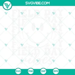 School, SVG Files, Field Day Vibes SVG Images, Field Day SVG Download, Last Day 1