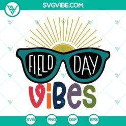 School, SVG Files, Field Day Vibes SVG Files, Field Day SVG File PNG DXF EPS 17