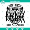 Fierce Mama Tiger SVG images for download with Don't Mess With Mama and Def Tired designs, perfect for crafts and apparel.