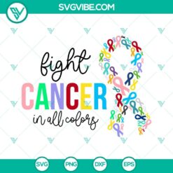 Cancer, SVG Files, Fight Cancer In All Colors SVG File, Cancer Ribbon SVG 15