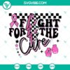 Breast Cancer Awareness SVG files with "Fight For The Cure" design for digital crafting projects.