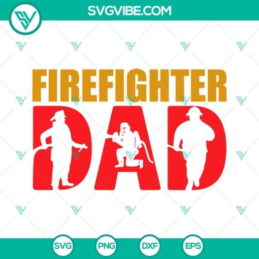 firefighter dad svg fireman svg fathers day gift svg png dxf eps cut files 5 mockup