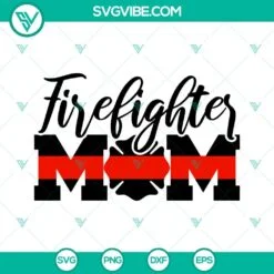 SVG Files, Trending, Firefighter Mom Fire Badge SVG Download, Fire Department 2