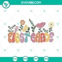 School, SVG Files, First Grade Retro Floral SVG File, Teacher SVG Image, 1st 2