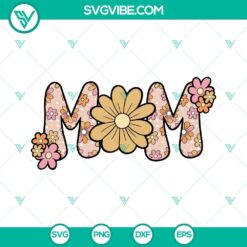 Floral Mom SVG file with retro flowers design, ideal for Mothers Day projects.(png file included).