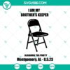 Folding chair SVG design "I Am My Brother’s Keeper", Montgomery. Unique SVG file for digital products.