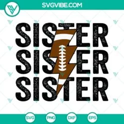 Sports, SVG Files, Sister Football SVG Image, Distressed Lightning Bolt 4