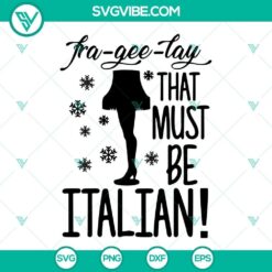 Fra Gee Lay That Must Be Italian SVG Download, Christmas Story Movie SVG Images