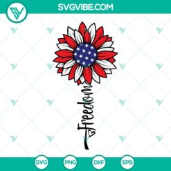 4th Of July, SVG Files, Freedom Sunflower SVG Files, July 4th SVG Image, 2