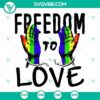 Rainbow flag hand SVG download for LGBT History Month celebration, symbolizing freedom to love.