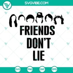 Movies, SVG Files, Friends Don’t Lie Stranger Things SVG Files, Stranger 2