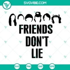 Movies, SVG Files, Friends Don’t Lie SVG File, Stranger Things SVG Images, 3