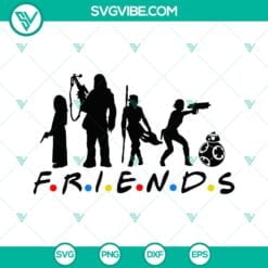 Movies, SVG Files, Friends Star Wars SVG File PNG DXF EPS Cut Files For Cricut 5