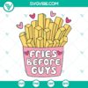 Vintage Valentine SVG featuring "Fries Before Guys" design, ideal for Valentine's Day crafts. PNG and DXF files available for download.