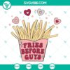 Valentines SVG design with "Fries Before Guys" text, PNG DXF EPS files for crafting projects.