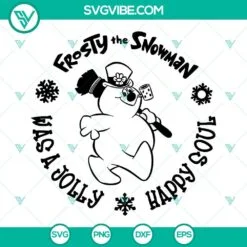 Christmas, SVG Files, Frosty The Snowman SVG Image, Happy Soul SVG Image, Was A 2