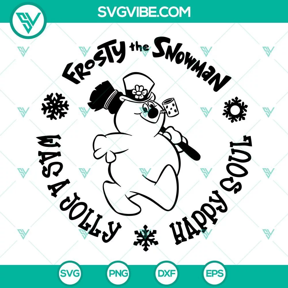 Christmas, SVG Files, Frosty The Snowman SVG Image, Happy Soul SVG Image, Was A 1