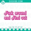 "Fuck Around And Find Out Barbie machine embroidery designs, humorous Barbie patterns for crafts and projects"