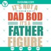 Father’s Day, SVG Files, Vintage It’s Not A Dad Bod SVG Image – It’s A 13