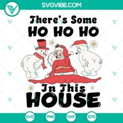 Christmas, SVG Files, Groovy There is Some Ho Ho Ho In This House SVG File, 4