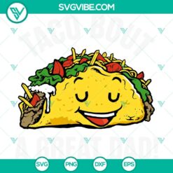 Father’s Day, SVG Files, Funny Taco Bout A Great Dad SVG Image – Taco Lover 11