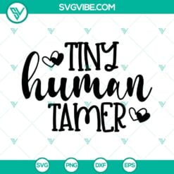 Jobs, SVG Files, Teacher, Funny Teacher Quotes SVG Image, Tiny Human Tamer SVG 7